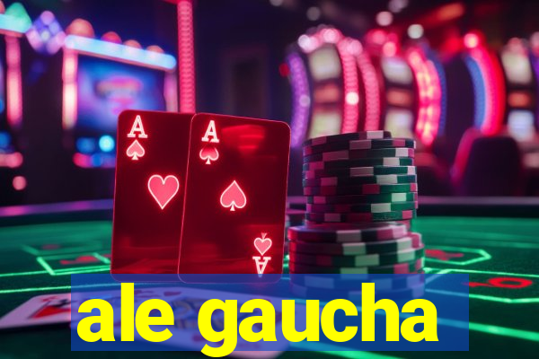 ale gaucha